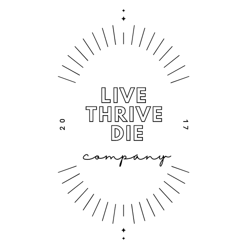 Live Thrive Die Company, LLC