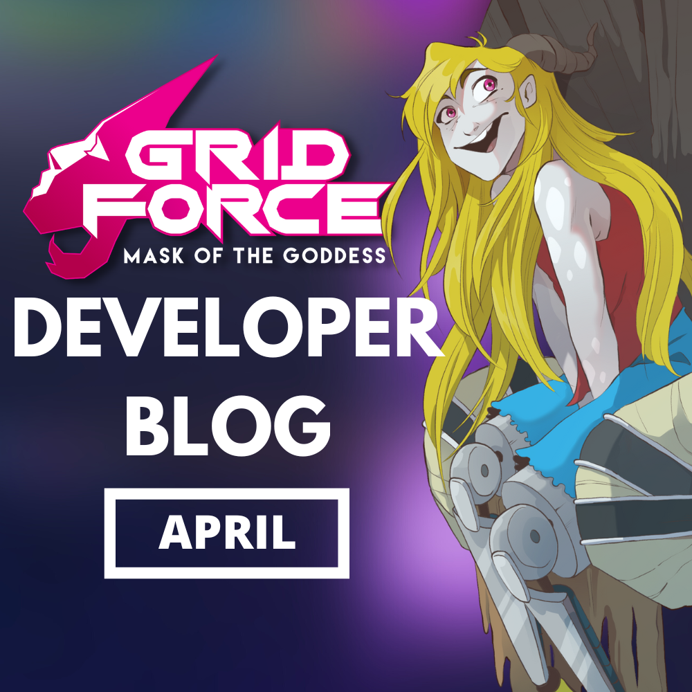 Grid Force – April Developer Recap