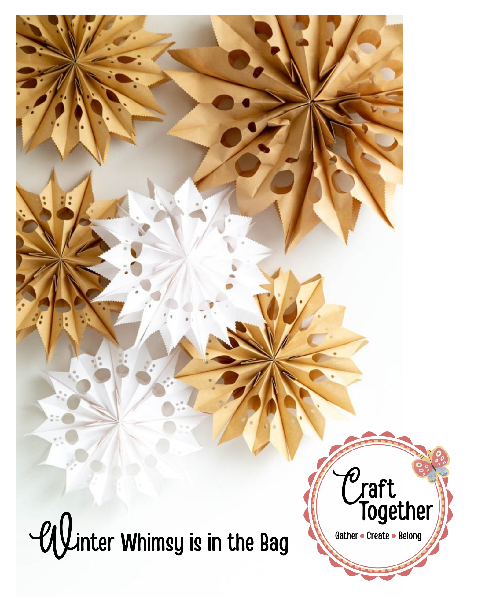 Winter Whimsy Is In The Bag - Paper Snowflake Workshop