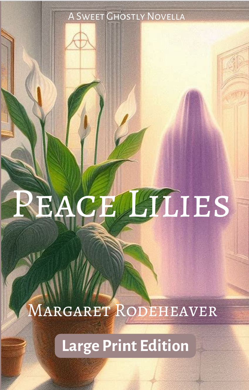 "Peace Lilies" is now available in large print! 