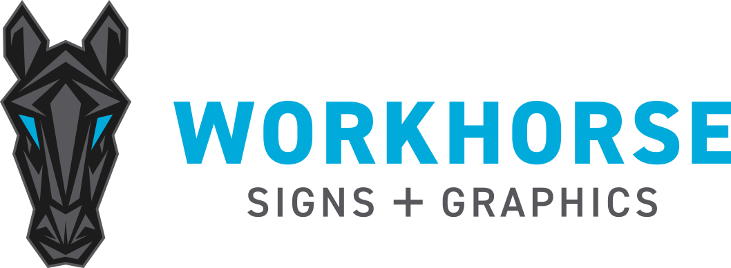 WORKHORSE Signs + Graphics