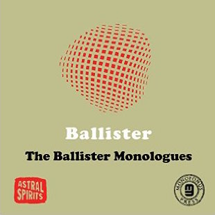 The Ballister Monologues - 2014