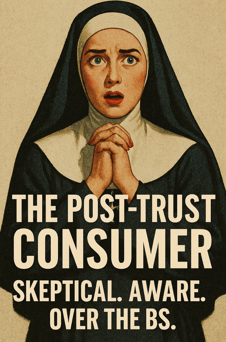 The Modern Consumer: More Skeptical, More Aware, Less Trusting