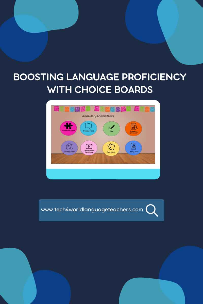 Boosting Language Proficiency With Choice Boards — Tech for World ...