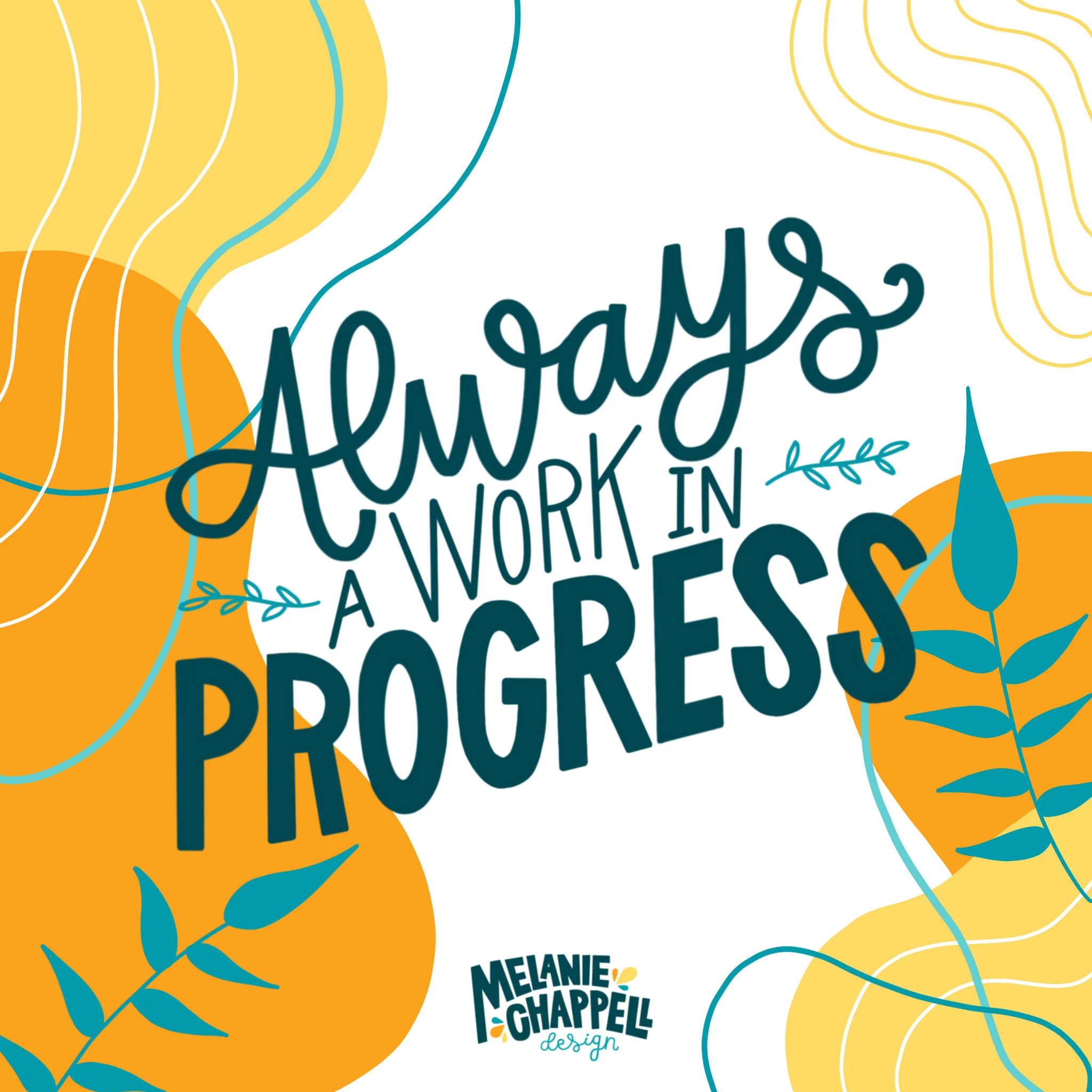 Always a Work in Progress