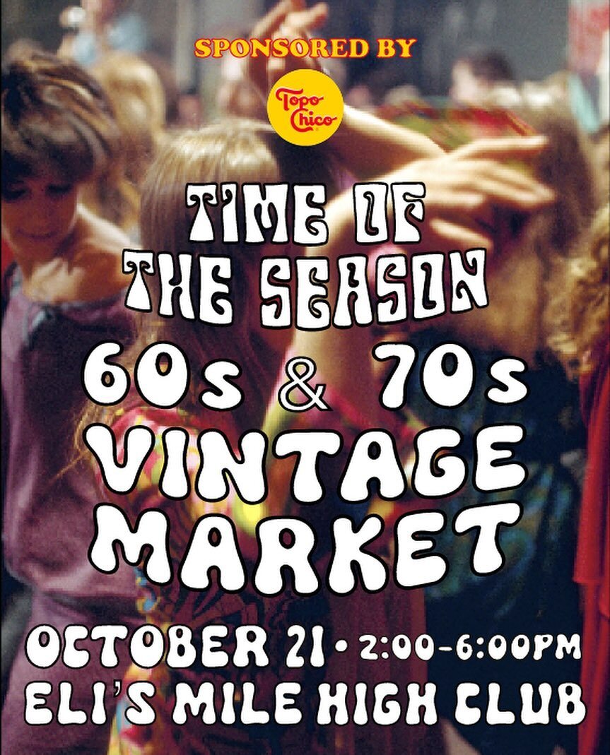 TODAY IS THE DAY! Come get your Halloween and Fall outfits 👻 The 60s &amp; 70s Vintage Market 🍄 TIME OF THE SEASON 🍄 happenin at @elismilehighclub 2-6pm!

THIRSTY? @topochicousa WILL BE SPONSORING THE EVENT! Grab yourself some FREE Topo Chico whil