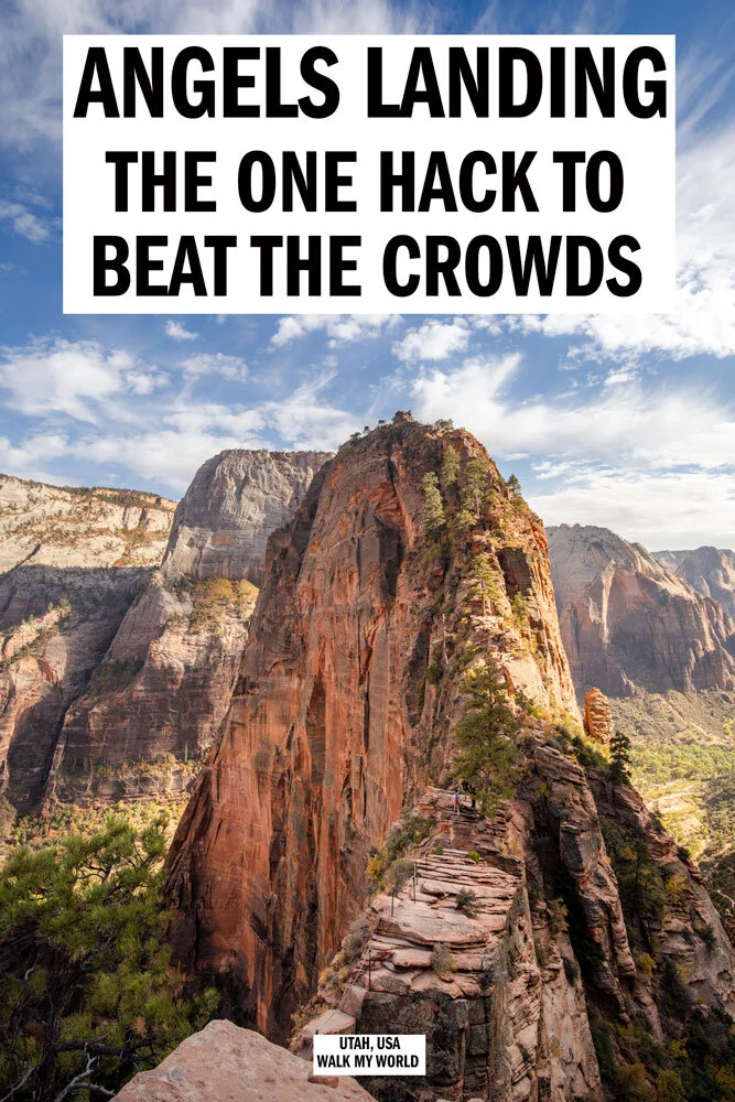 The Angels Landing hike: the one hack no one tells you to beat the crowds — Walk My World