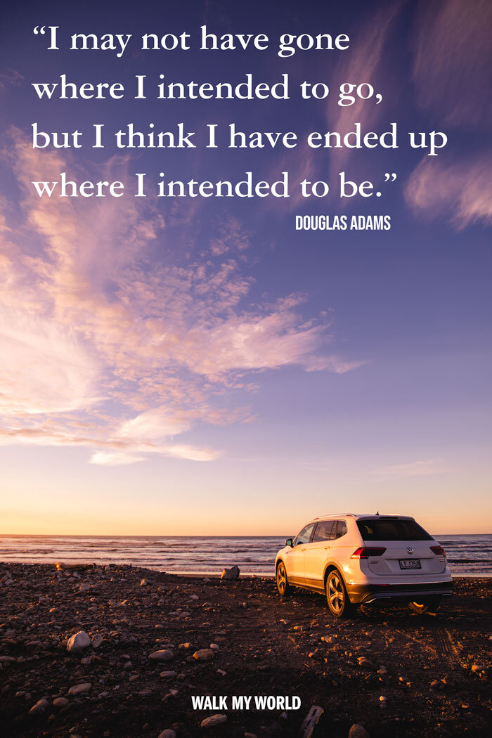 Inspirational Road Trip Quotes - Douglas Adams, I may not have gone where I intended to go, but I think I have ended up where I intended to be