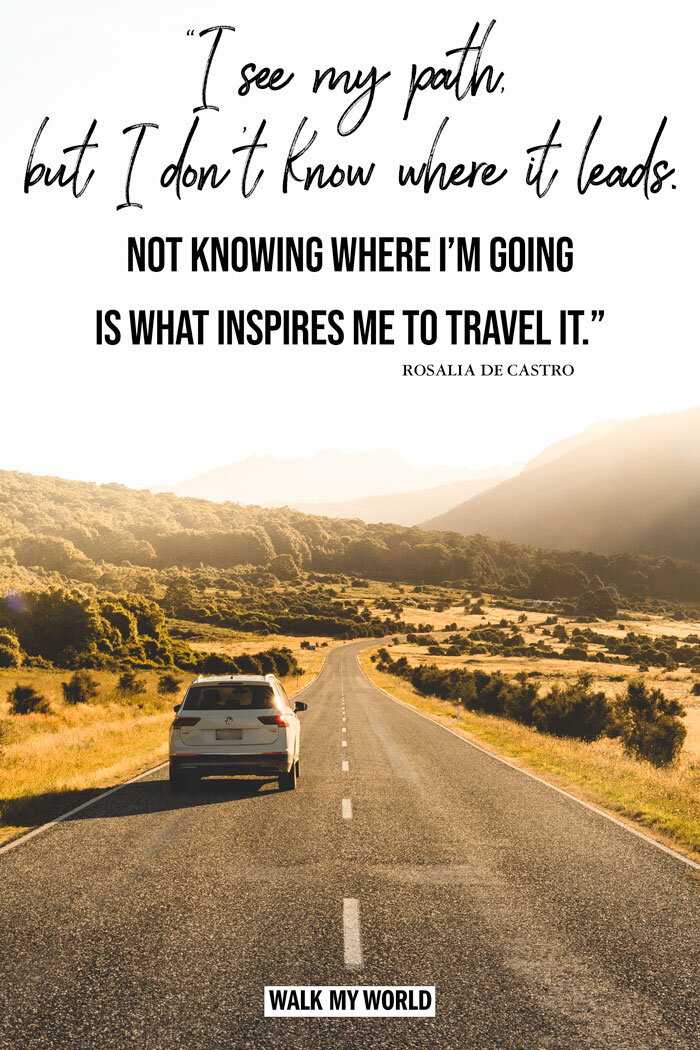Road Trip Quotes - Rosalia de Castro - I see my path, but I don't know where it leads
