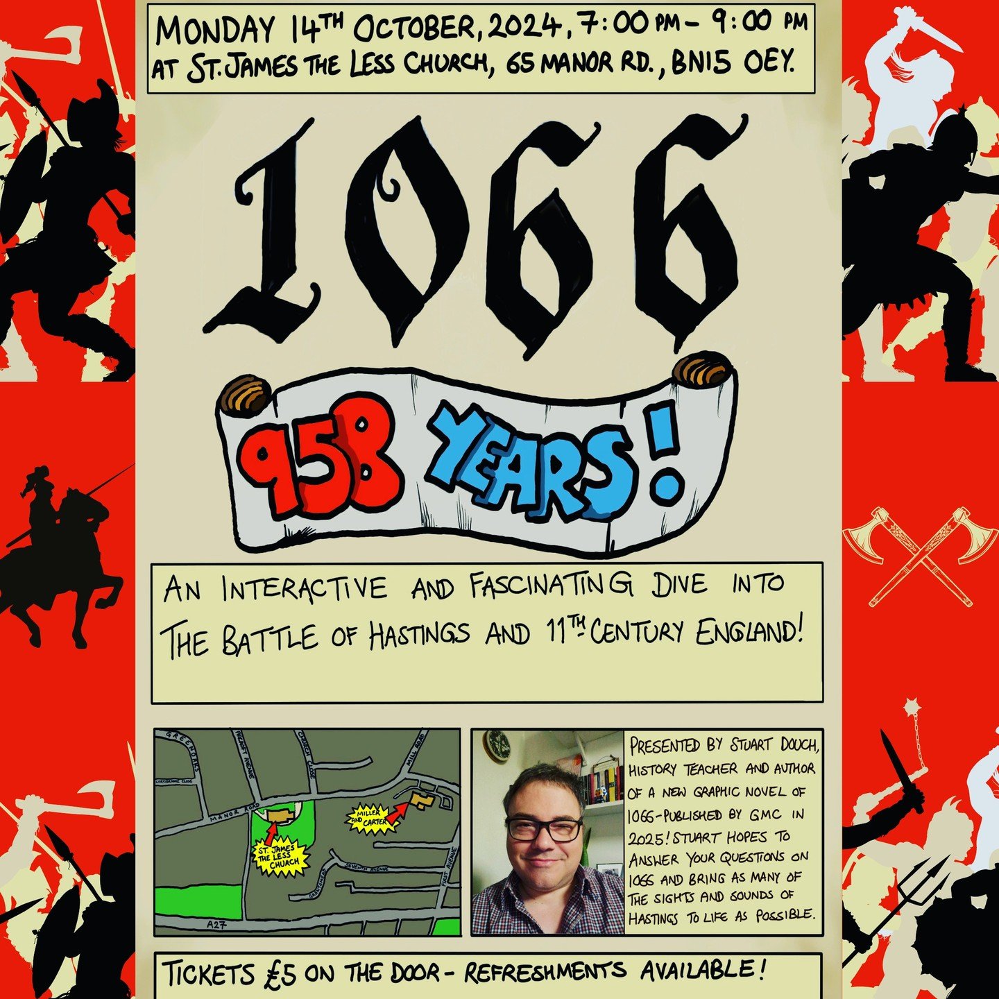 Are you ready to experience 1066 &ndash; a year that changed Britain forever? Dive into history with Stuart Douch, the talented graphic artist, author, historian, and former Headmaster of Sompting Abbotts Preparatory School. Stuart will be bringing t