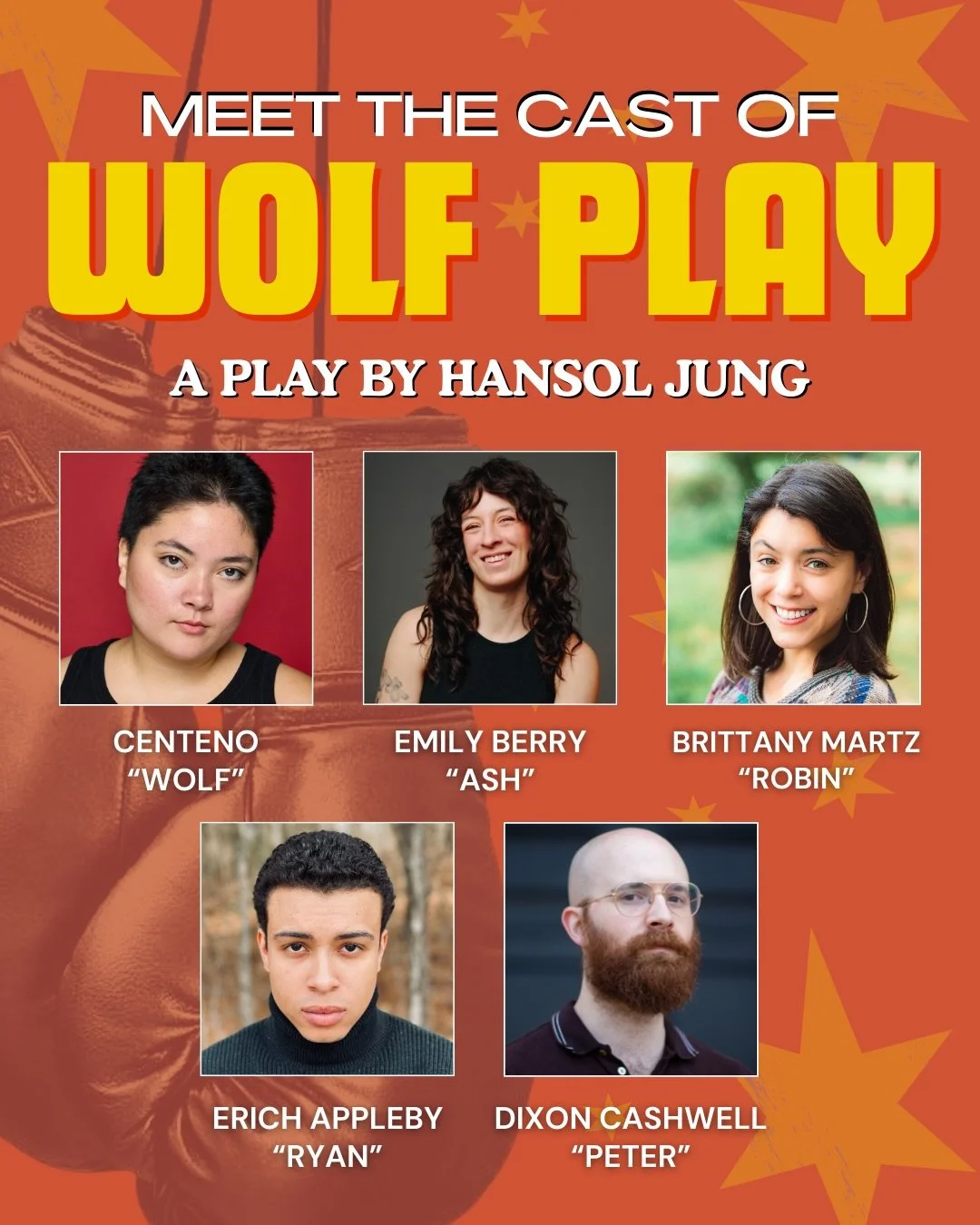 Meet the pack. 

5th Wall Theatre is thrilled to announce the cast and creative team of WOLF PLAY by Hansol Jung, directed by Youri Kim!

Somewhere between a boxing gym and a living room, a wolf is looking for a pack. When a young boy is re-homed thr