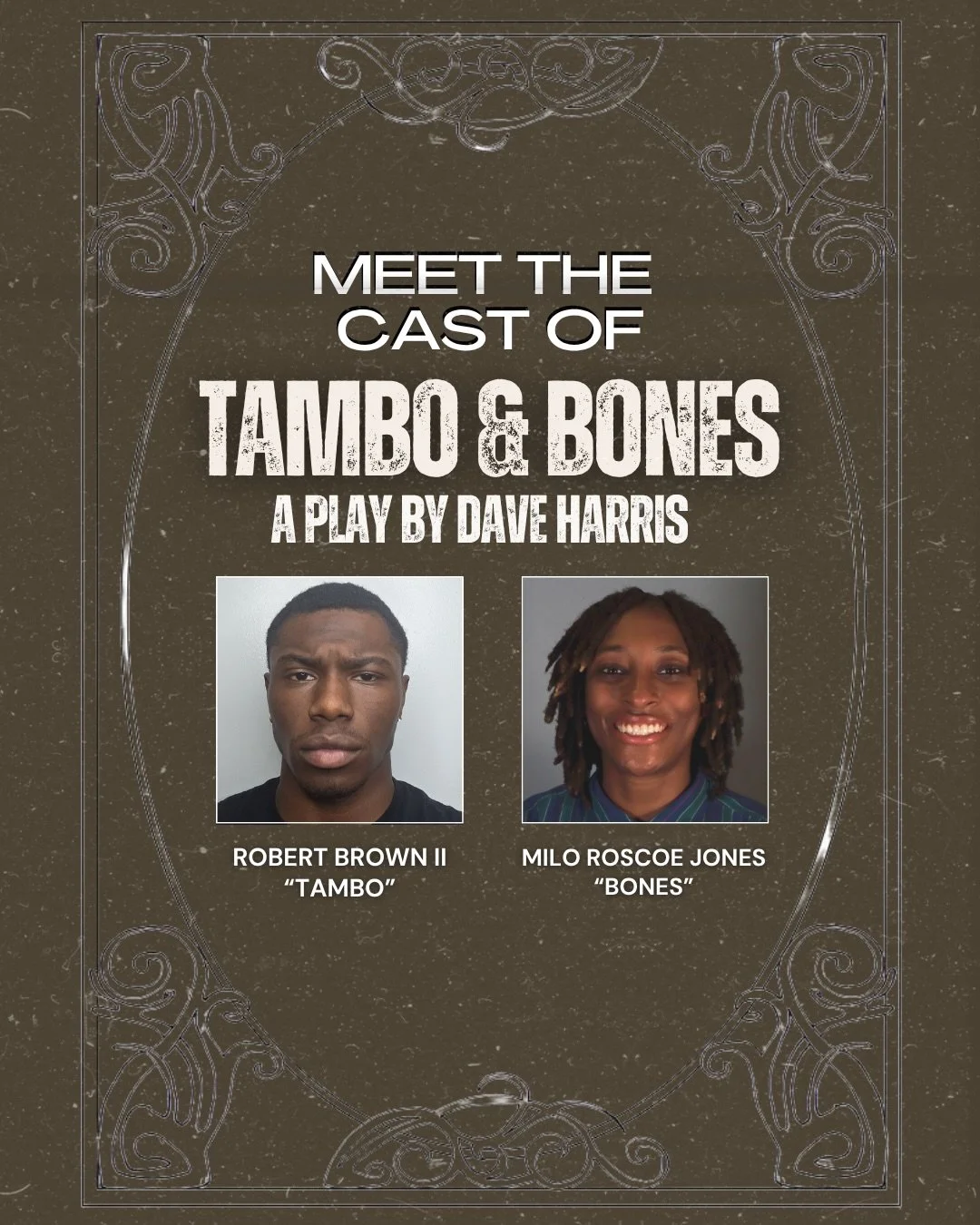 Meet the revolutionaries behind TAMBO &amp; BONES! 🎤

5th Wall Theatre and Blk Virginia Theatre Alliance are thrilled to announce the cast and creative team of TAMBO &amp; BONES by Dave Harris!

Sharp, explosive, and wildly theatrical, Tambo &amp; B