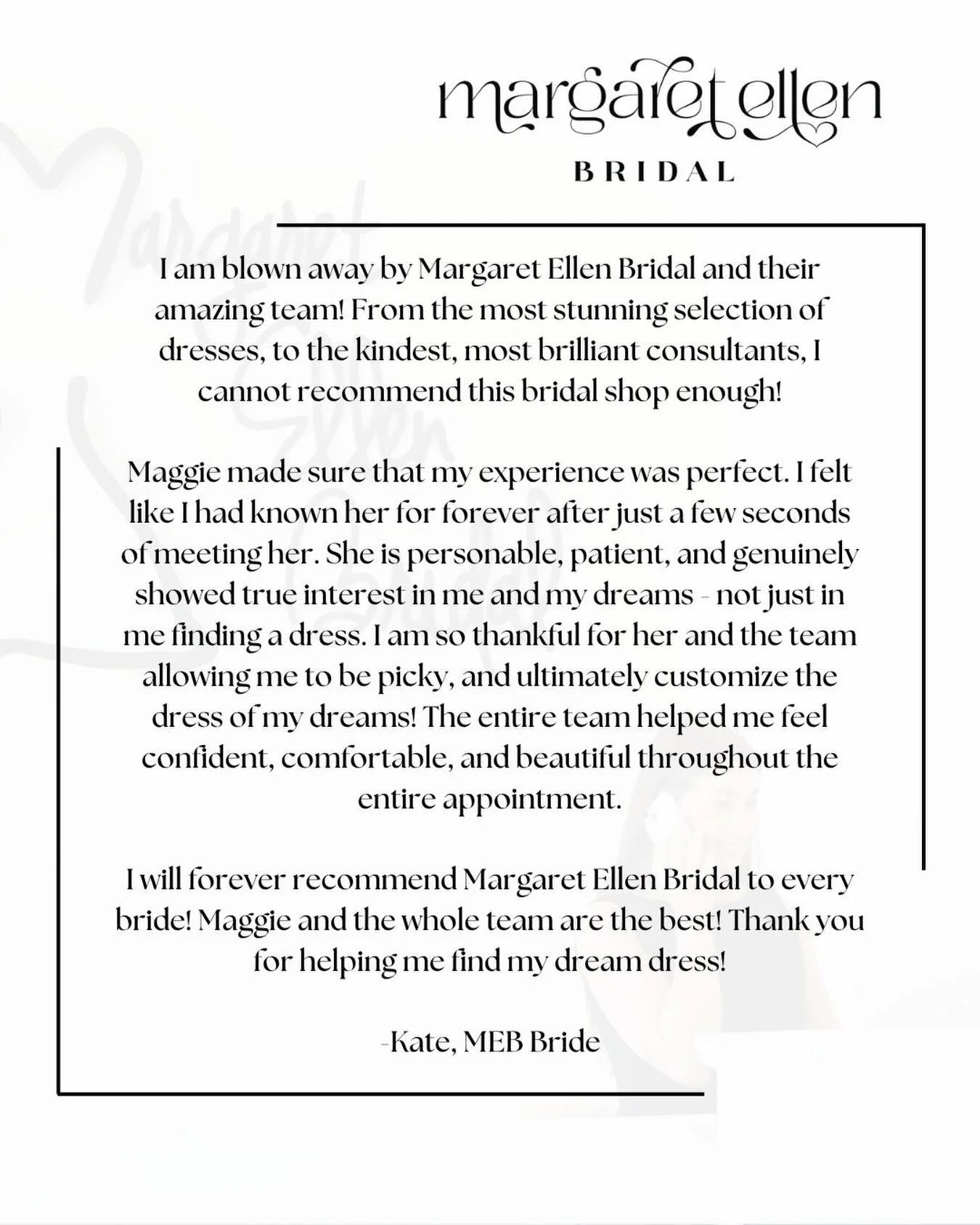 Nothing means more to us than hearing from our MEB brides!

Thank you Kate, for the kind words! We&rsquo;re so grateful for every bride who walks through our doors and allows us to be part of such a special season of life! 🤍

Ready to find your drea