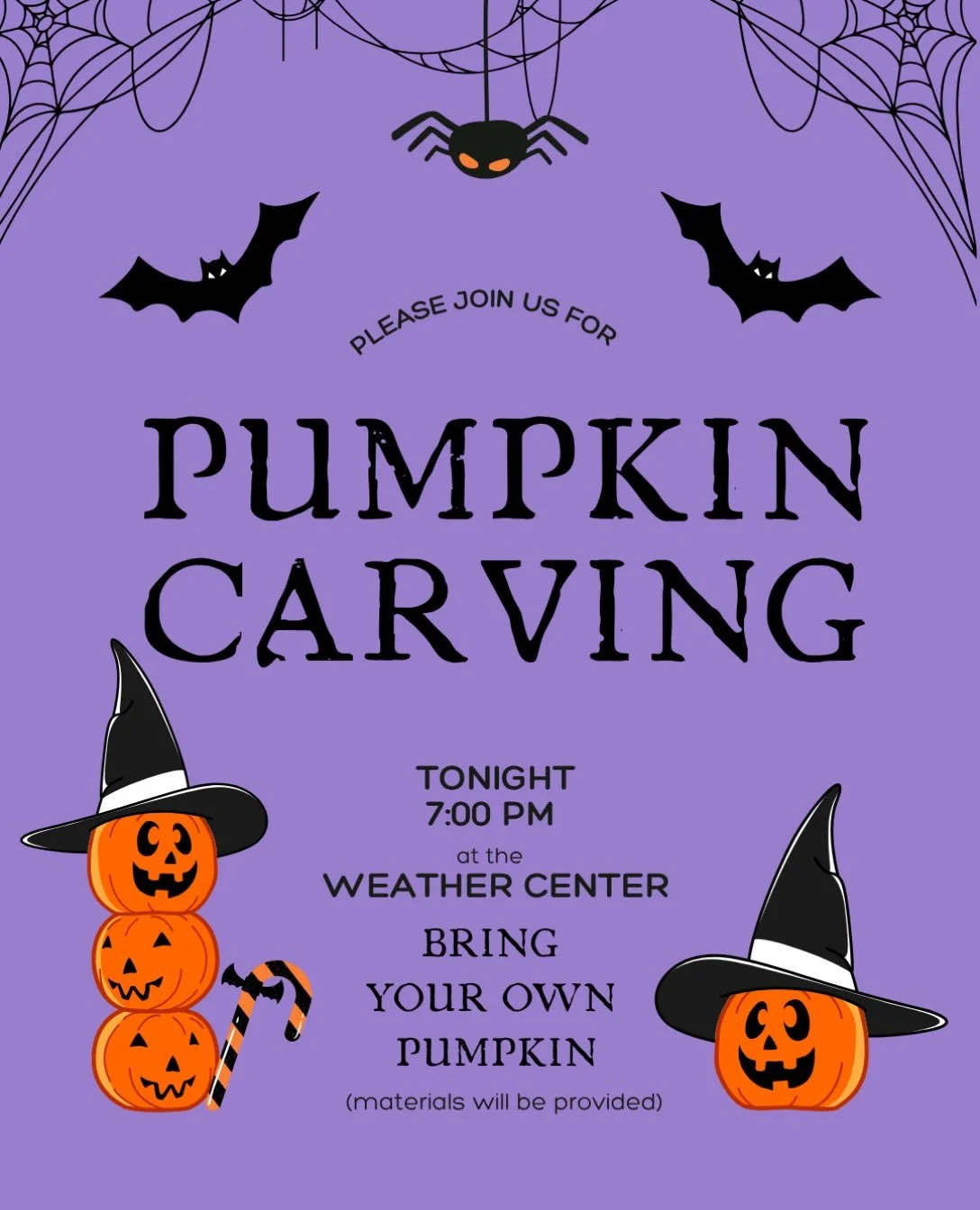 Hello all! Just a reminder that we will be hosting a pumpkin carving night TONIGHT at 7pm in the weather center! Bring your own pumpkin! Carving materials will be provided by us. Additionally, any students planning on attending the national AMS confe