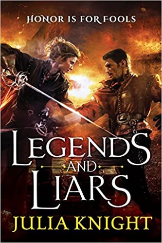 Legends and Liars by Julia Knight