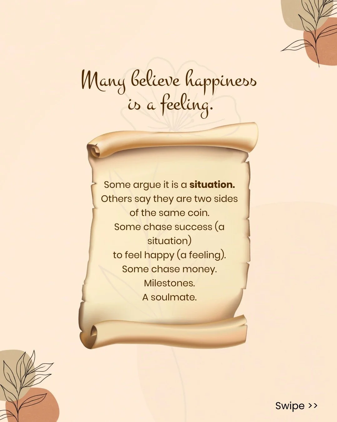Many think happiness is a feeling.
Others believe it&rsquo;s a situation we reach.

But feelings fade.
Achievements pass.

Happiness isn&rsquo;t a destination you arrive at;
it&rsquo;s a journey shaped by what truly matters,
through both joy and sorr