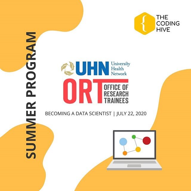 We are excited to announce that the second workshop in our summer program is a partnership with University Health Network's Office of Research Trainees. This one hour free virtual webinar is titled 'Becoming a Data Scientist' and it will introduce yo