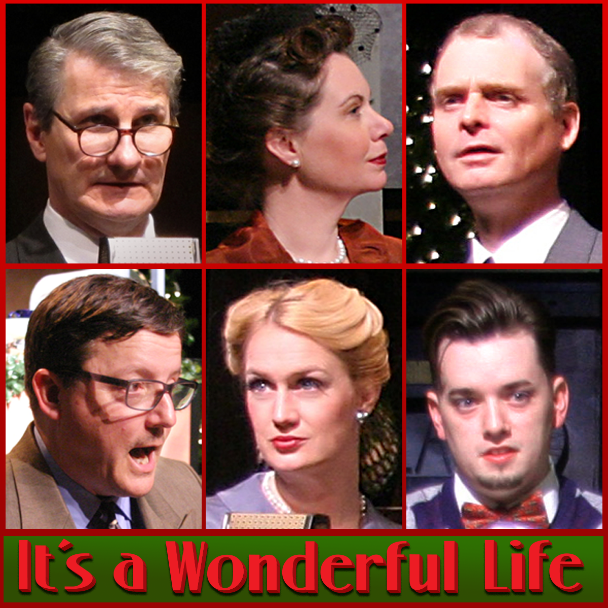The wonderful cast of "It's a Wonderful Life": Top from left: Richard Raether, Lisa Turbyville, Lance A. Retallick. Bottom row from left: Tom Dotson, Erin Philpott, and Andrew Harth.