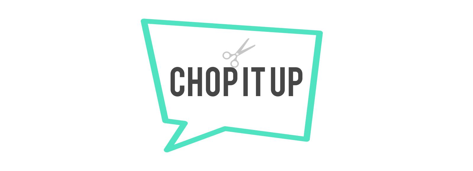 chop-it-up-logo_24691560_b9384be9073539bcb4820deb293227b908c59e8a.jpeg