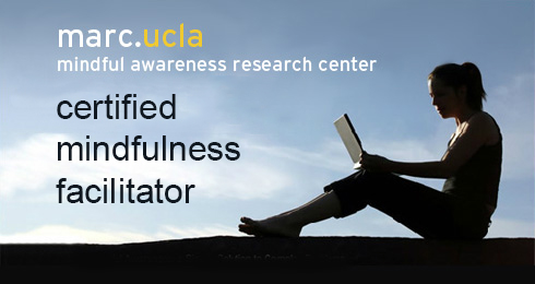 UCLA MARC Certified Mindfulness Facilitator (Copy)