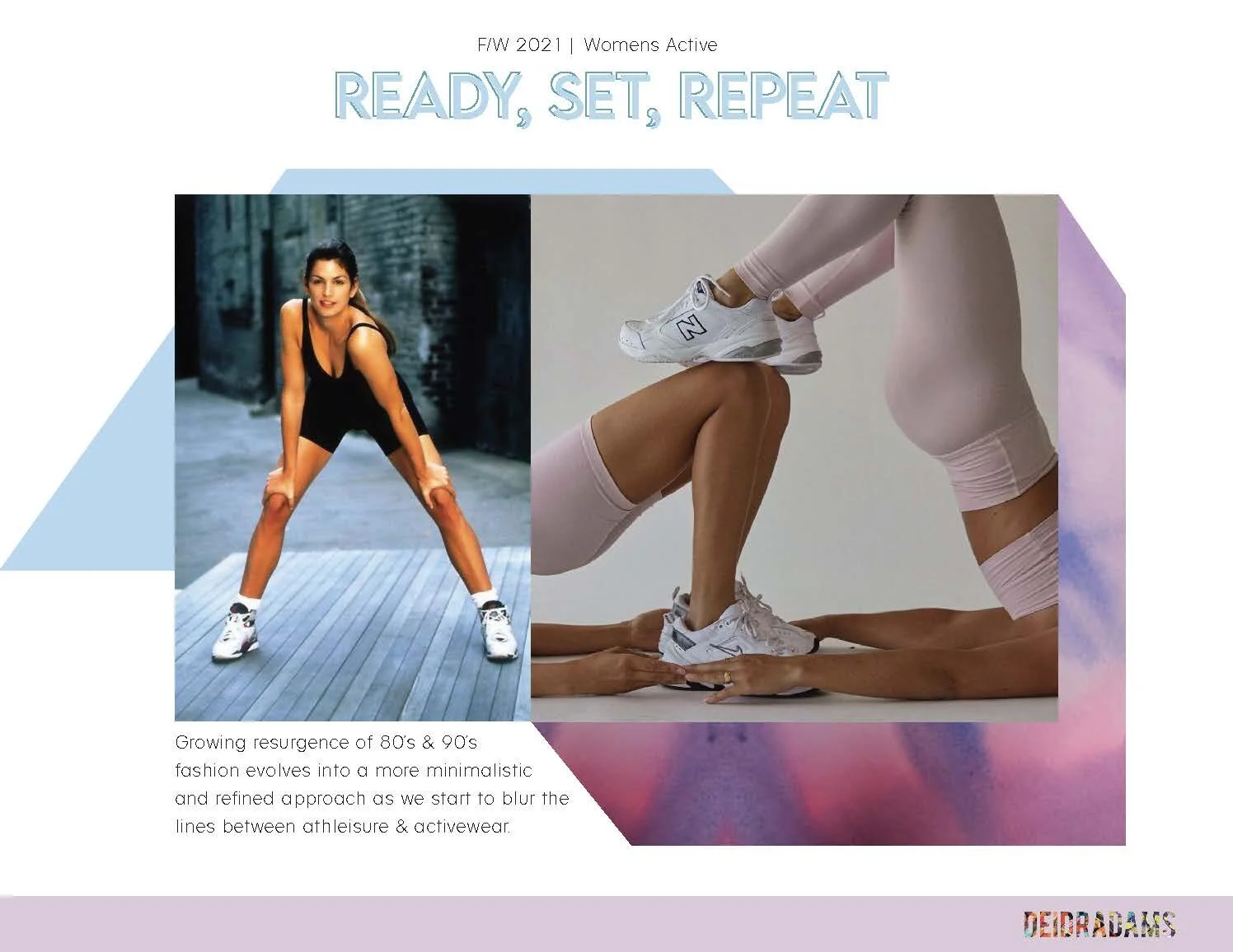 Women's Activewear | FALL | "Ready, Set, Repeat" Homage to 90's 