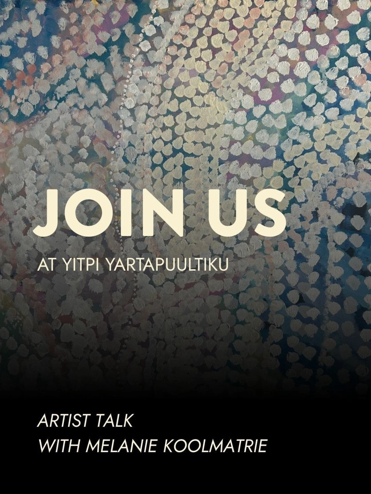 JOIN US: Artist Talk with Melanie Koolmatrie

Ngarrindjeri artist and emerging curator, Melanie Koolmatrie will reflect on her deep cultural and personal connection to water in an Artist Talk to coincide with the Water Stories exhibition at Yitpi Yar