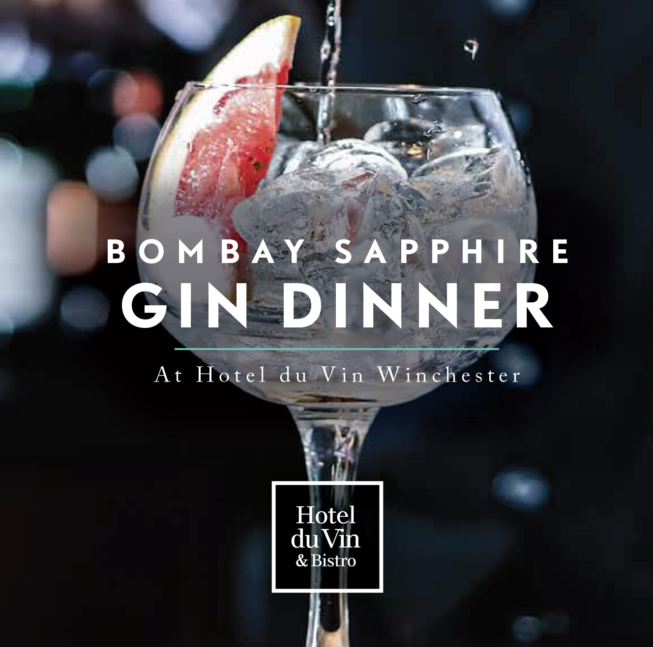 Bombay Sapphire Gin Dinner - Hotel du Vin, Winchester