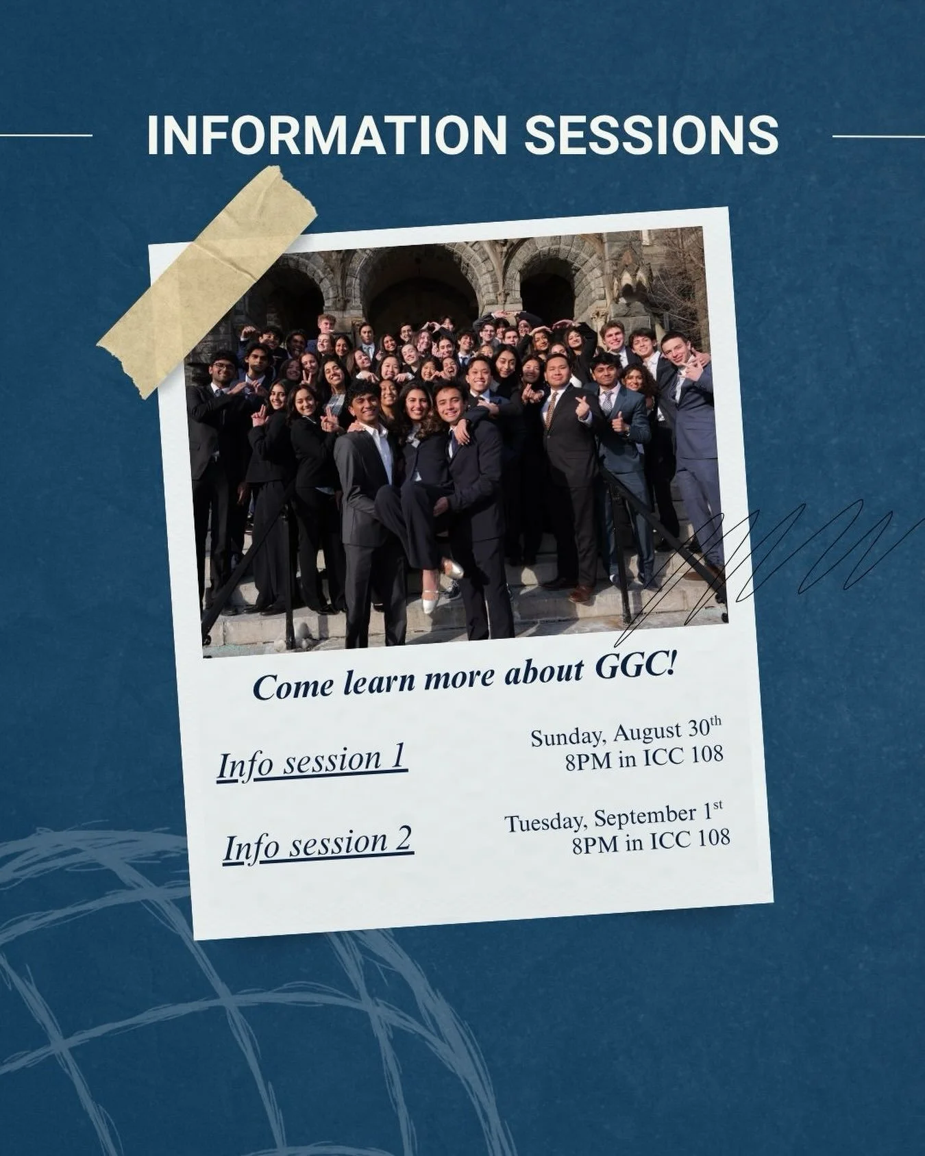 Haven&rsquo;t had a chance to meet us yet? Come by our information sessions to learn more about GGC, the international projects our teams work on, and what being part of the community looks like. The first one is tonight in ICC 108 at 8PM, and we loo