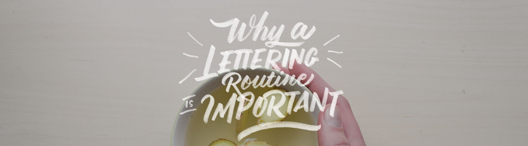 Why-a-Lettering-Routine-is-ImportantArtboard-1.jpg