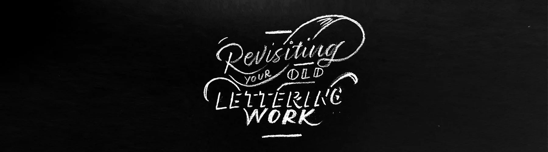 Revisiting your old lettering workArtboard 1.jpg