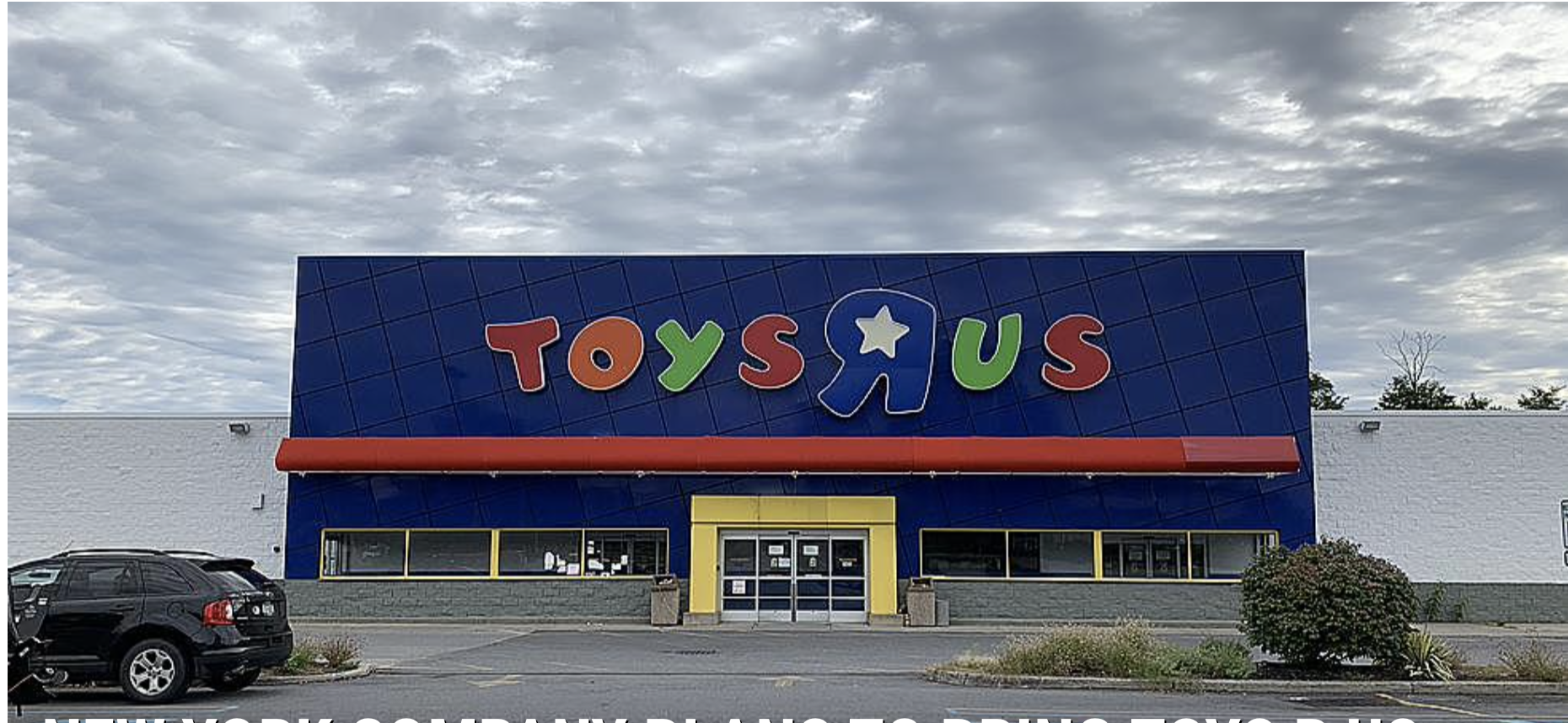 Why Toys “R” Us Had a Fall From Grace &amp; Filed for Bankruptcy