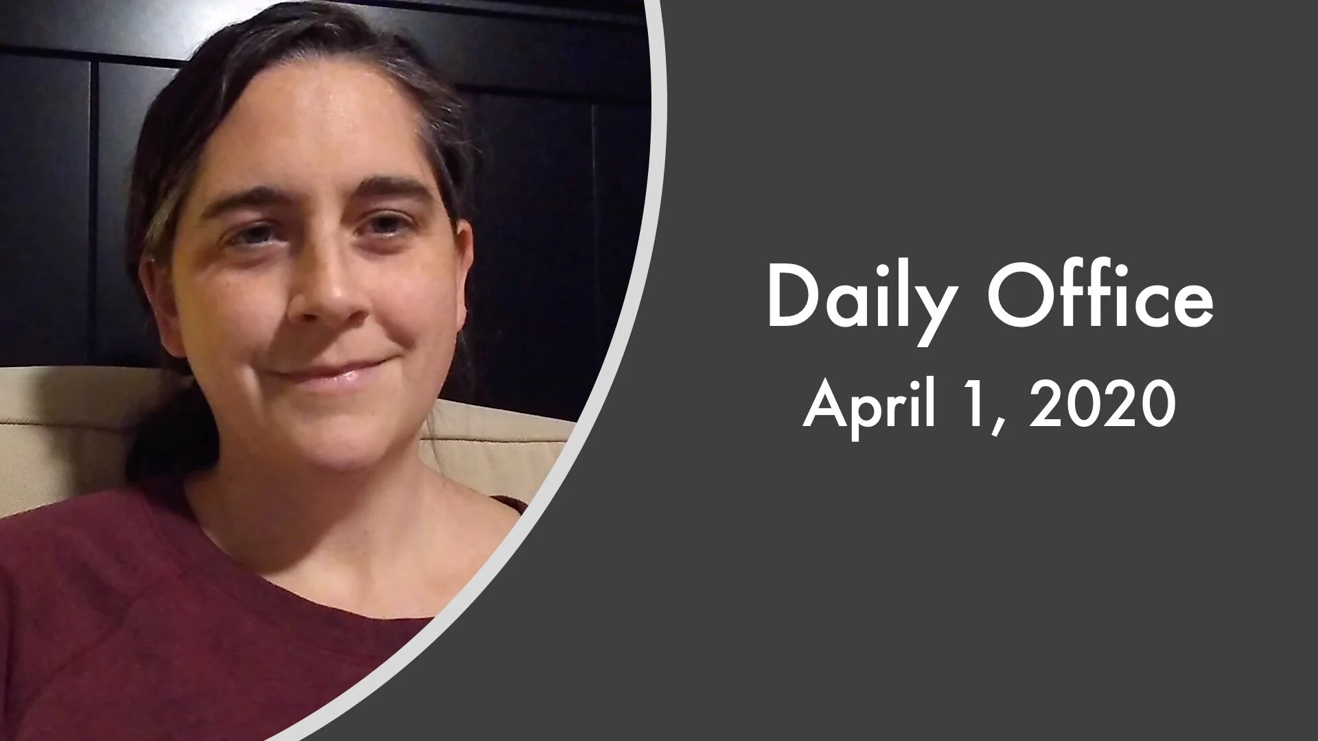 Daily Office - April 1, 2020