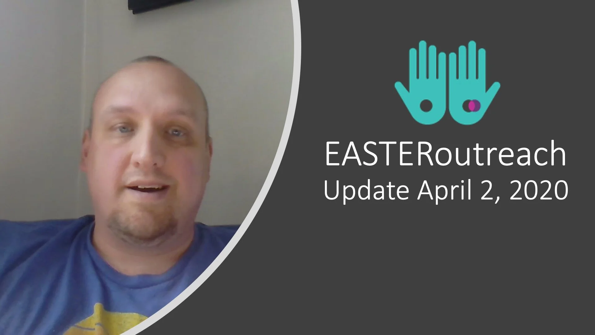 EASTEROutreach Update - April 2, 2020