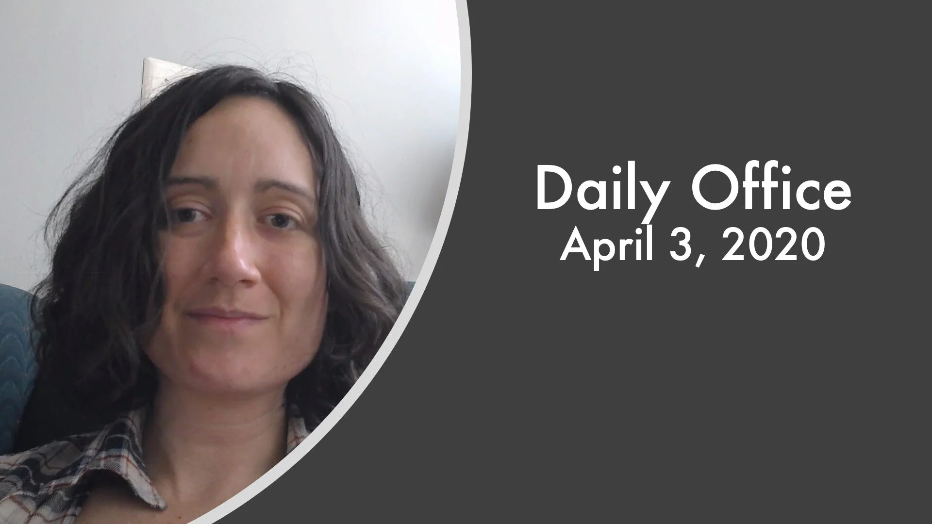 Daily Office - April 3, 2020