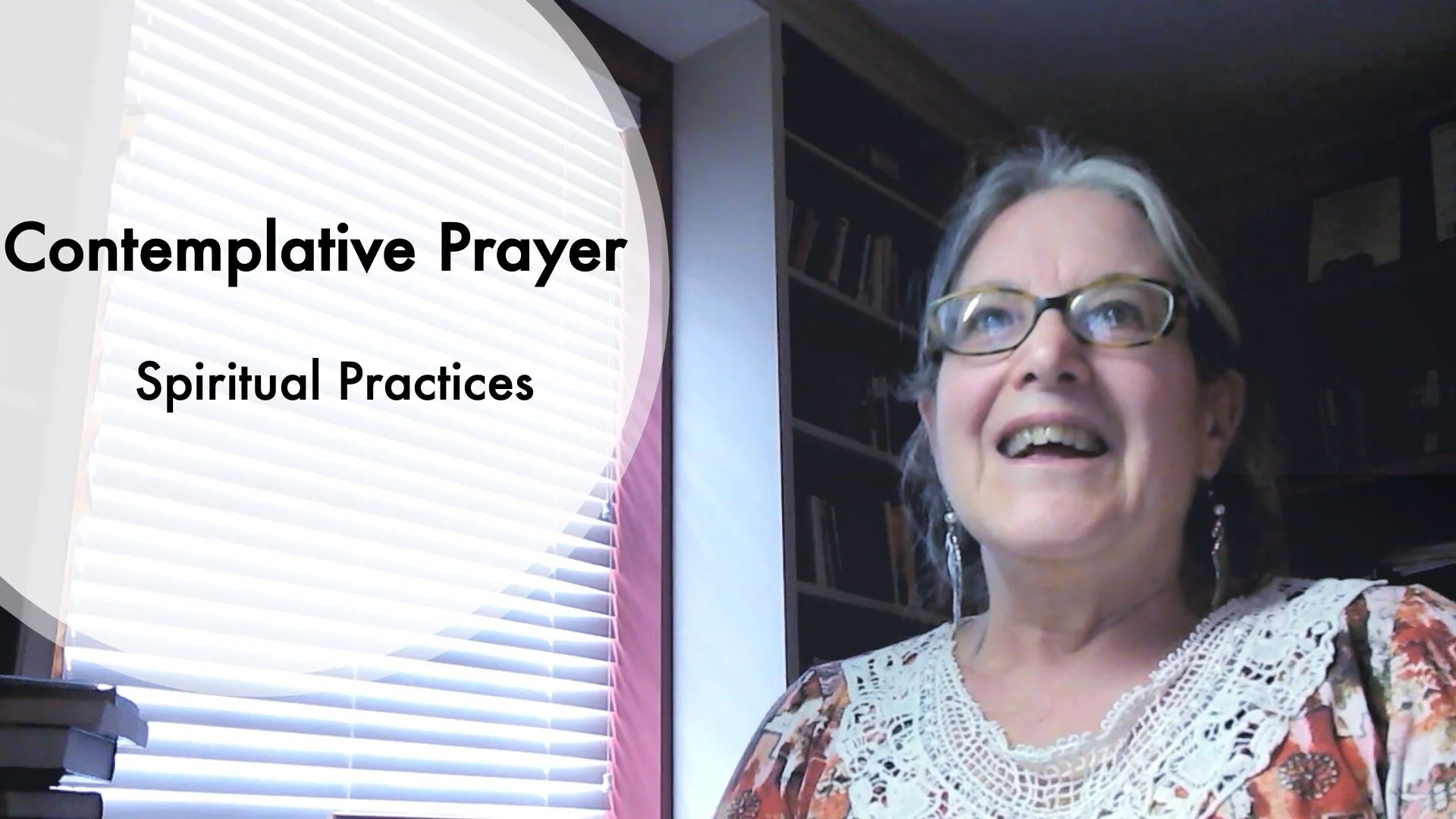 Contemplative Prayer - Spiritual Practices