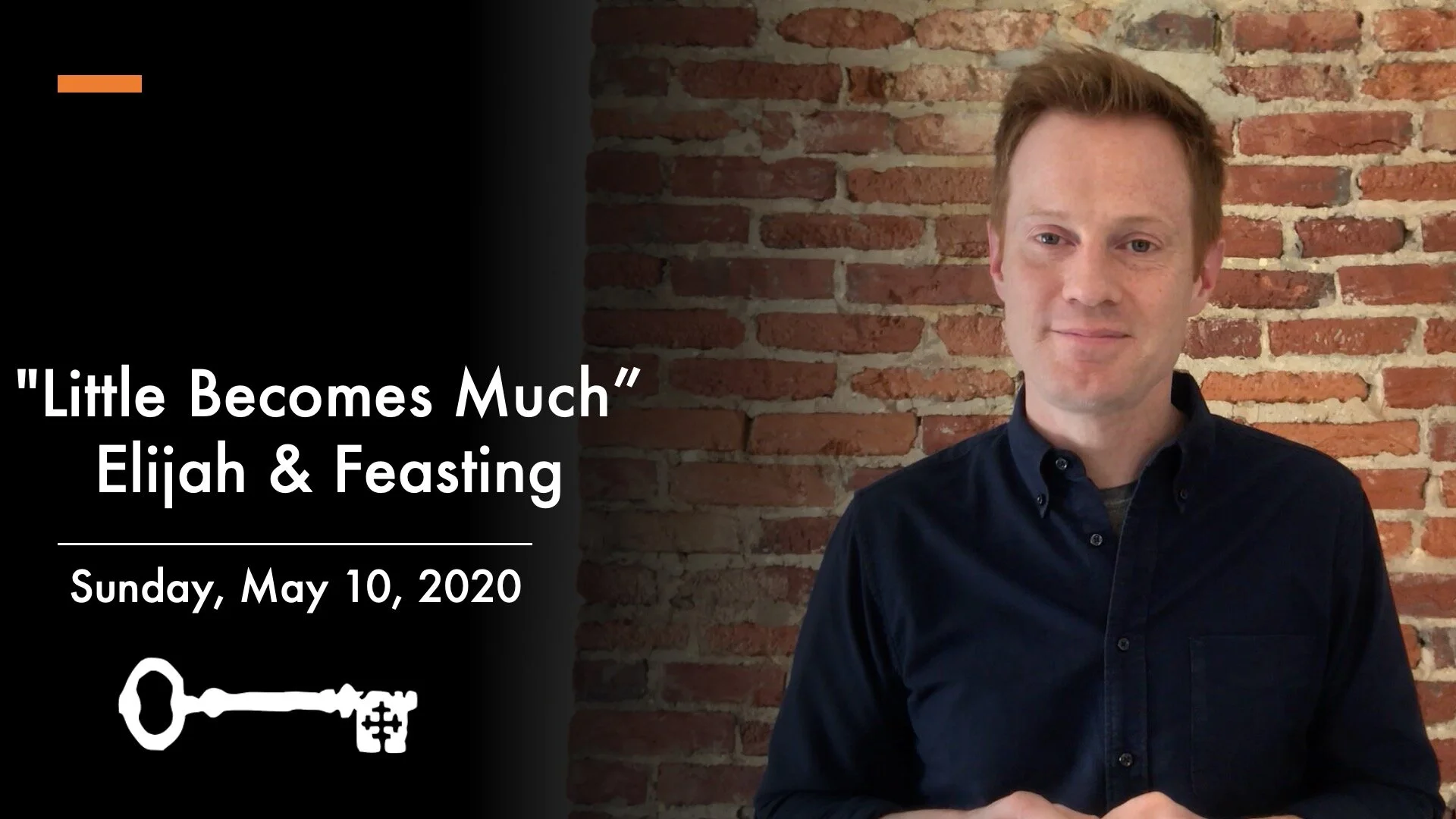 Little Becomes Much - Elijah &amp; Fasting - Sunday, May10, 2020