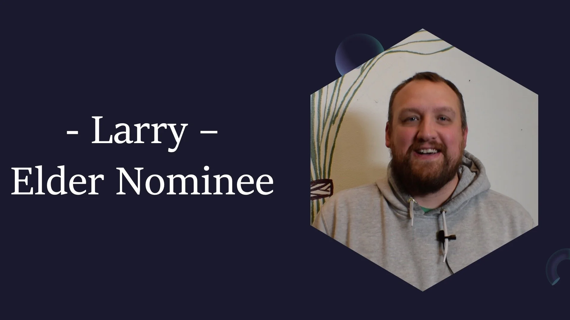 Larry - Elder Nominee 2021