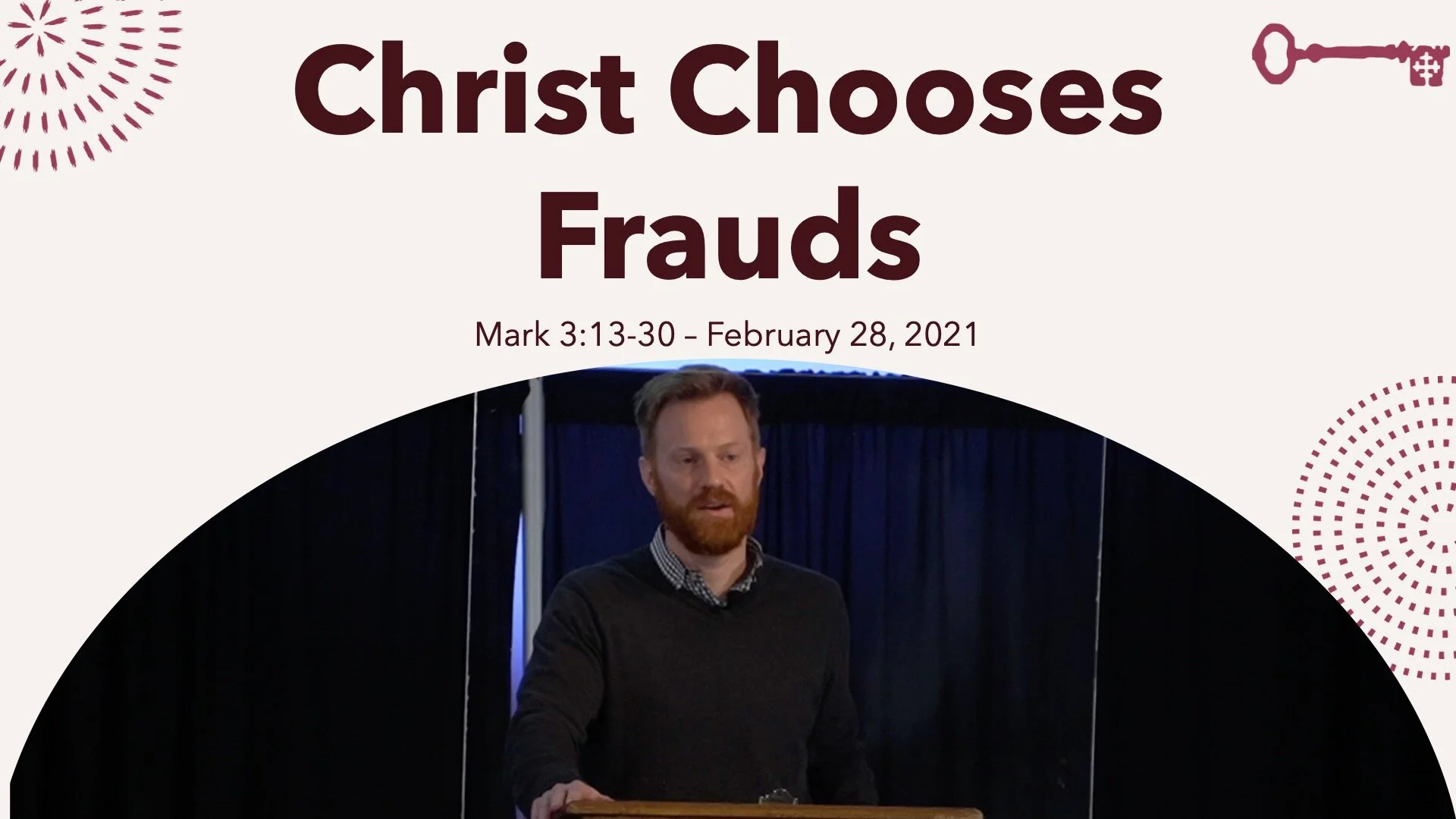 Christ Chooses Frauds - Ordination Service