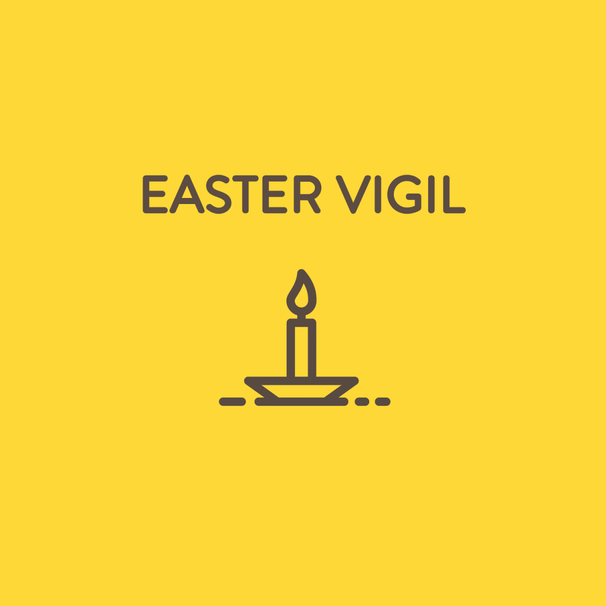 What is the Easter Vigil? 