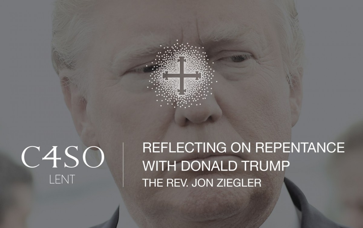 Reflecting on Repentance with Donald Trump