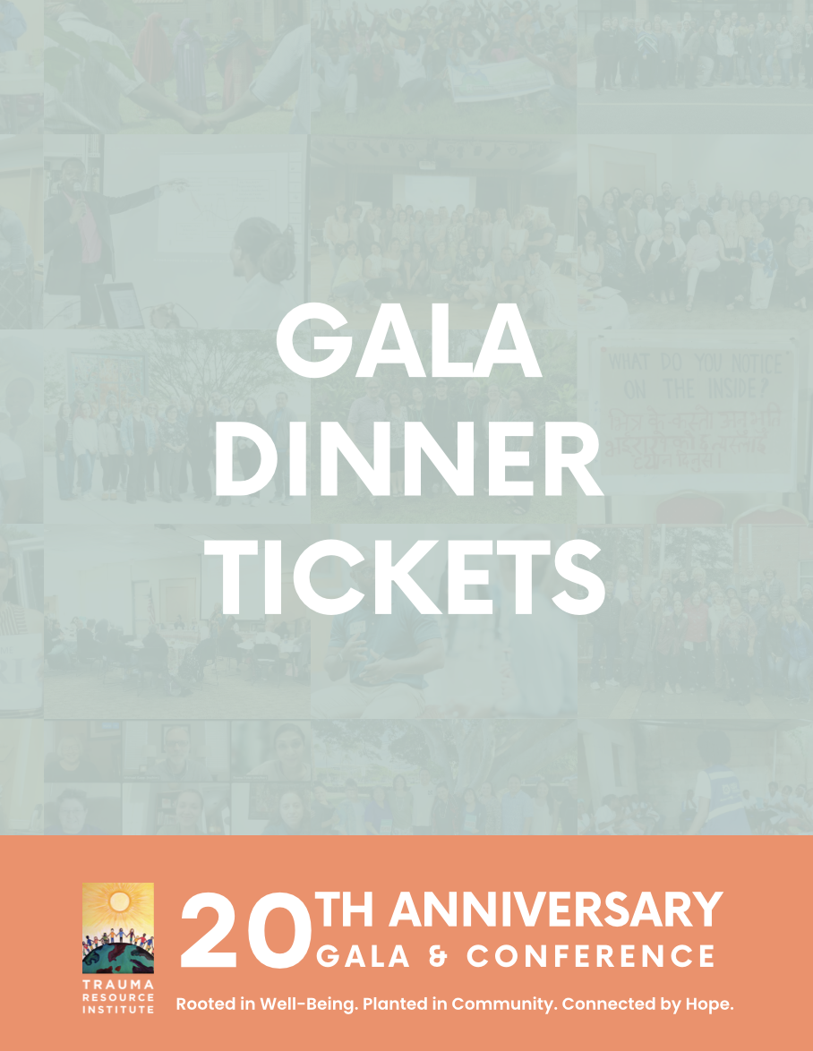 Gala Dinner Tickets | Trauma Resource Institute’s International Conference & 20th Anniversary Celebration