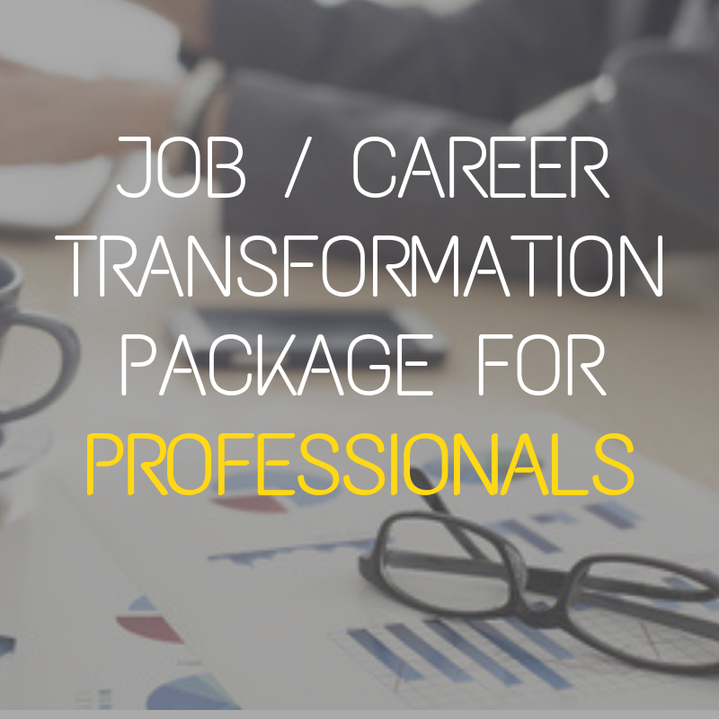 Job &amp; Career Transformation Package for Professionals