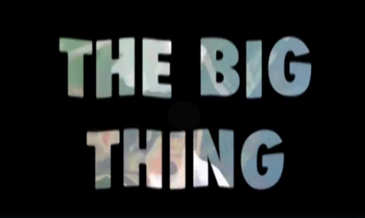thebigthing.png