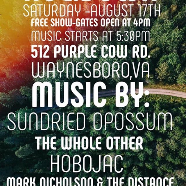 Hoe.Down. This Saturday 8/17. Lots of music. We play at 11pm. Camping available. Purple Cow Rd.