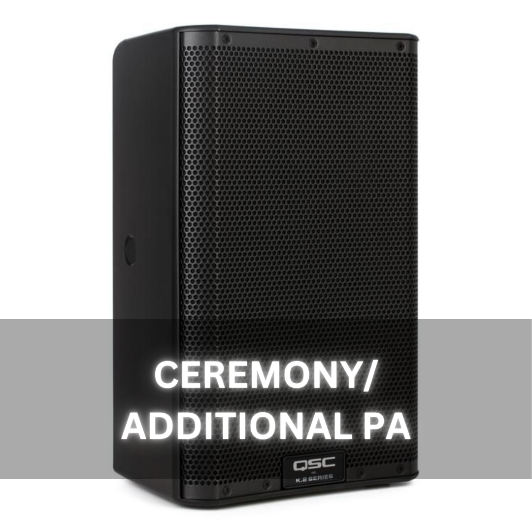 CEREMONY SETUP / AUXILIARY P.A.