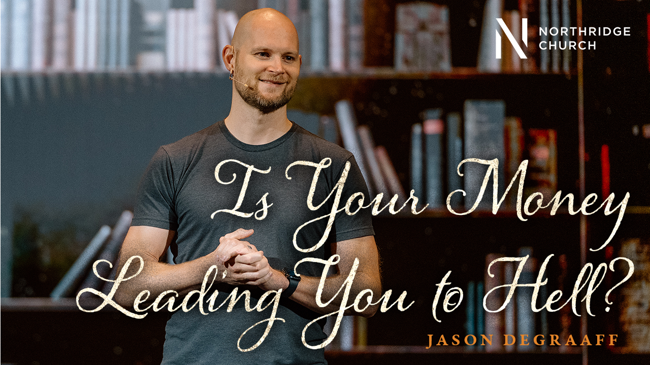 Is Your Money Leading You To Hell?