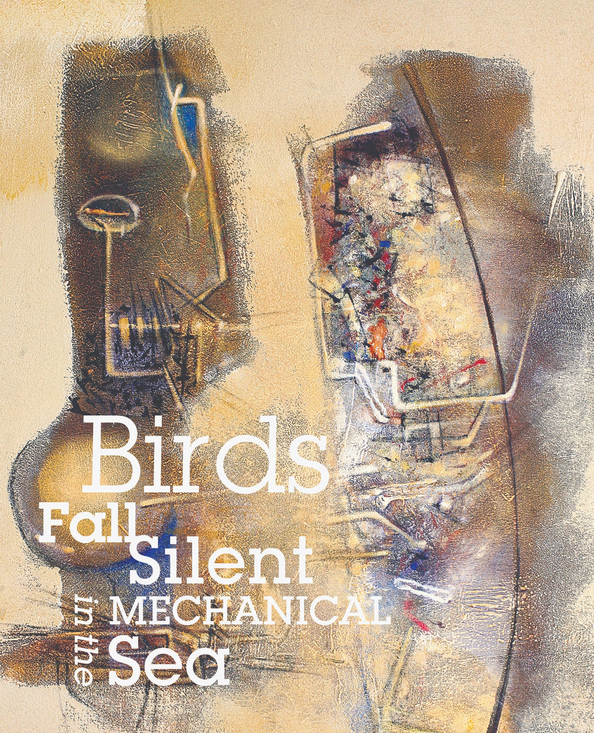 Birds Fall Silent in the Mechanical Sea