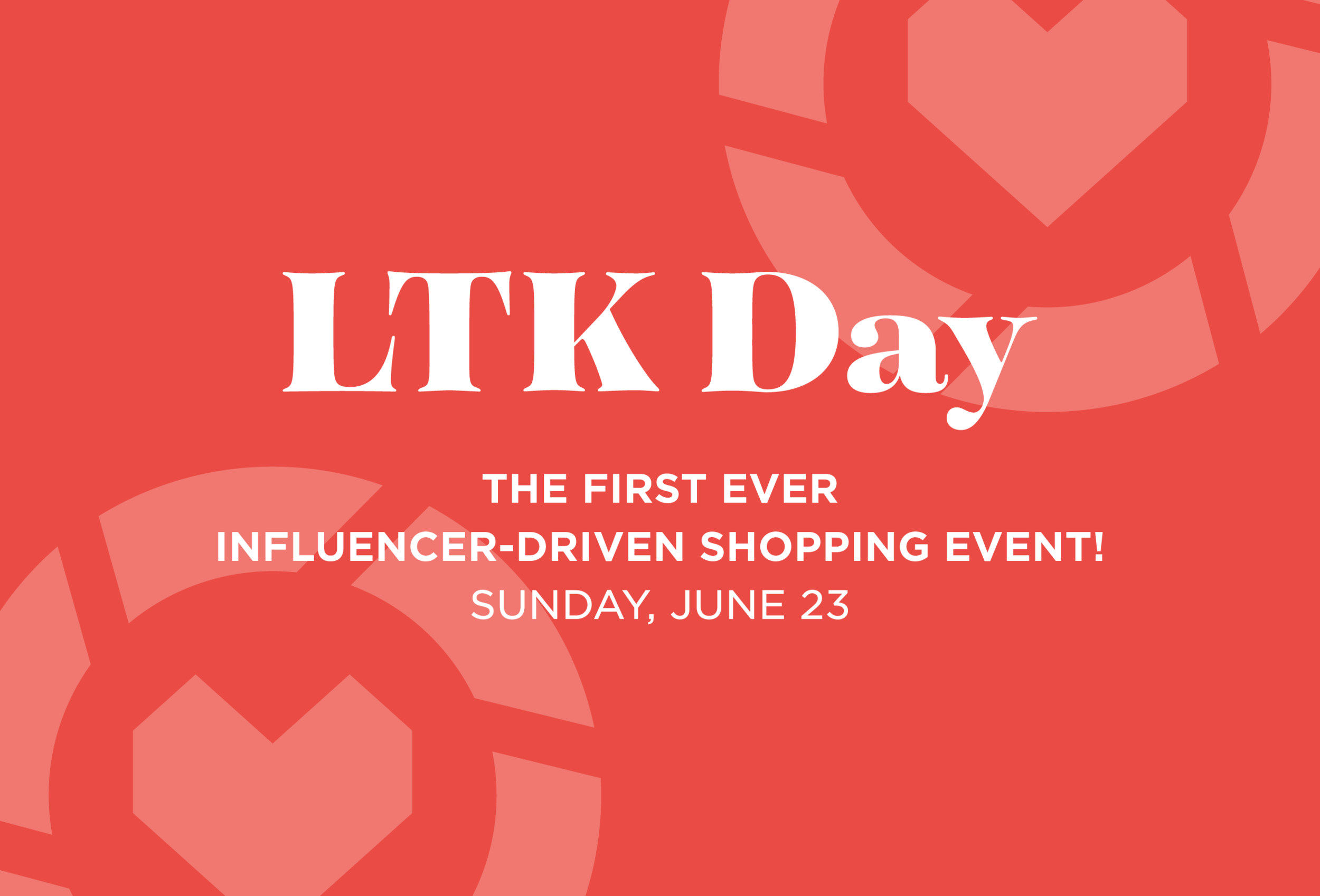 LIKEtoKNOW.it Presents: LTK DAY
