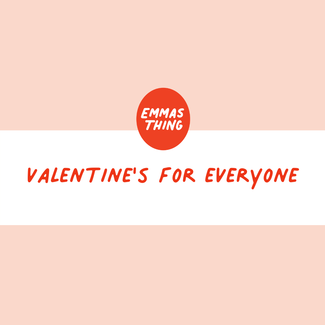Valentine's For Everyone