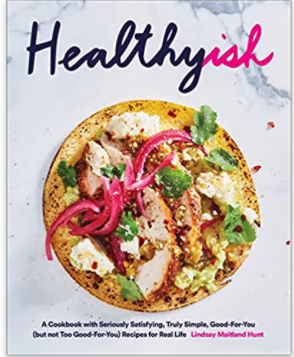 Healthyish Cookbook